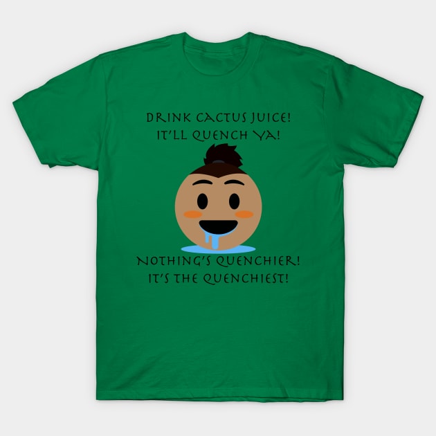 Sokka - Drink Cactus Juice T-Shirt by Prince_Tumi_1